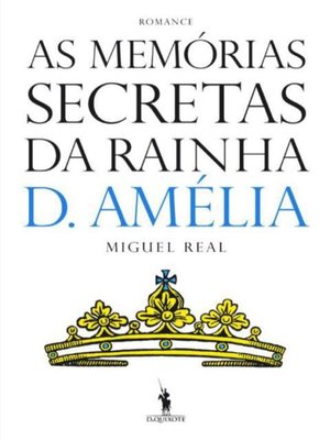 cover image of As Memorias Secretas Da Rainha Dona Amélia
